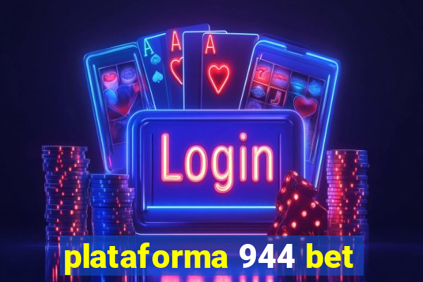 plataforma 944 bet